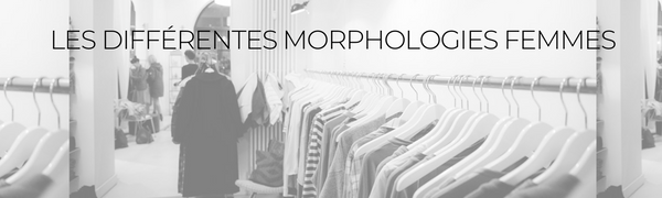 Quelle tenue pour quelle morphologie ? Guide ultime pour sublimer votre silhouette